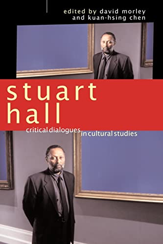 Beispielbild fr Stuart Hall : Critical Dialogues in Cultural Studies zum Verkauf von Blackwell's