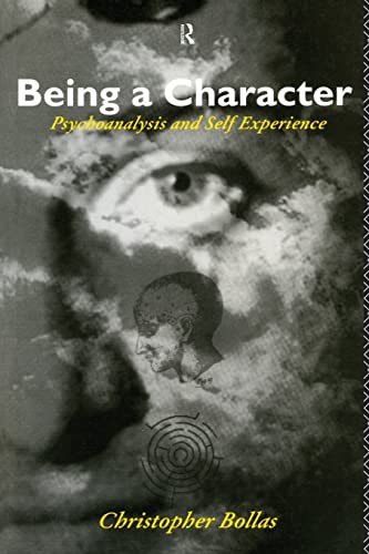 Beispielbild fr Being a Character: Psychoanalysis and Self Experience zum Verkauf von WorldofBooks