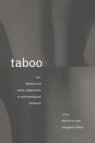 Stock image for Taboo: Sex, Identity and Erotic Subjectivity in Anthropological Fieldwork for sale by Chiron Media