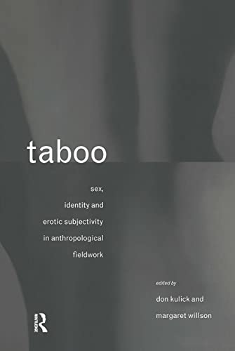 Stock image for Taboo: Sex, Identity and Erotic Subjectivity in Anthropological Fieldwork for sale by Blackwell's