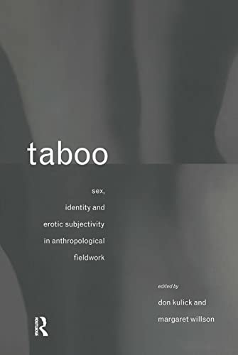 Stock image for Taboo: Sex, Identity and Erotic Subjectivity in Anthropological Fieldwork for sale by Chiron Media