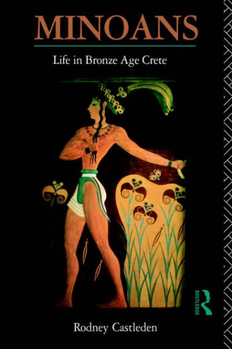 Stock image for Minoans : Life in Bronze Age Crete for sale by Blackwell's