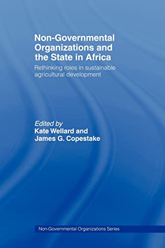 Imagen de archivo de Non-Governmental Organizations and the State in Africa : Rethinking Roles in Sustainable Agricultural Development a la venta por Blackwell's