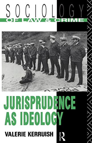 Stock image for Jurisprudence as Ideology (Sociology of Law and Crime) for sale by SecondSale