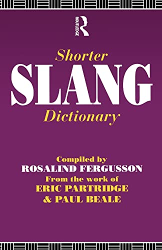 Imagen de archivo de Shorter Slang Dictionary (The Partridge Collection) a la venta por HPB-Diamond