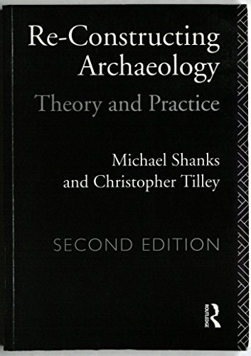 Imagen de archivo de Re-constructing Archaeology: Theory and Practice (New Studies in Archaeology) a la venta por SecondSale