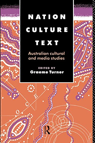 Stock image for Nation, Culture, Text: Australian Cultural and Media Studies (Communication and Society) for sale by HPB-Red