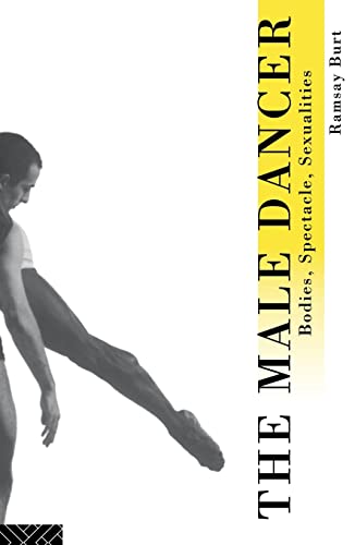 Stock image for The Male Dancer: Bodies, Spectacle, Sexualities for sale by gearbooks