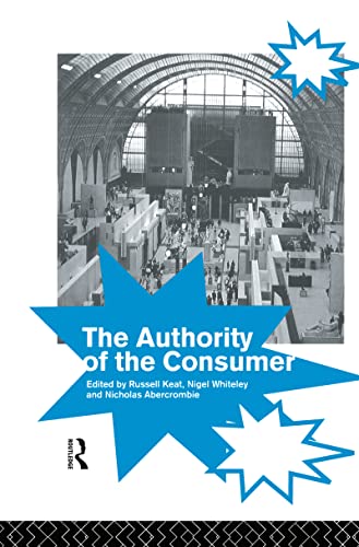 Imagen de archivo de The Authority of the Consumer a la venta por Phatpocket Limited