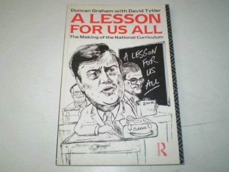 Imagen de archivo de A Lesson for Us All: Making of the National Curriculum a la venta por Goldstone Books