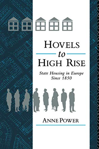 Imagen de archivo de Hovels to High Rise: State Housing in Europe Since 1850 a la venta por WorldofBooks