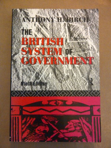 Beispielbild fr The British System of Government zum Verkauf von Powell's Bookstores Chicago, ABAA