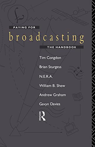 Beispielbild fr Paying for Broadcasting: The Handbook zum Verkauf von AwesomeBooks