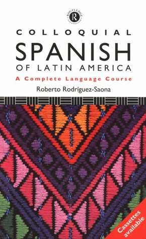Stock image for Colloquial Spanish of Latin America: The Complete Course for Beginners for sale by ThriftBooks-Atlanta
