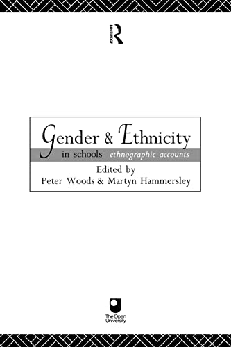 Imagen de archivo de Gender and Ethnicity in Schools: Ethnographic Accounts (Open University Reader - Course E812) a la venta por Chiron Media