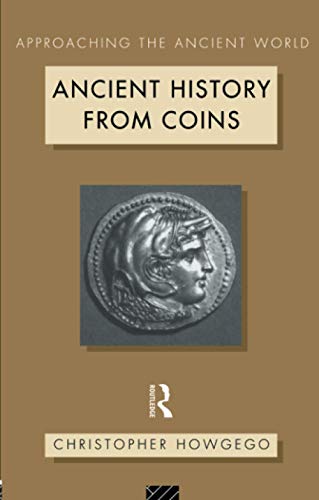 Beispielbild fr Ancient History from Coins (Approaching the Ancient World) zum Verkauf von Chiron Media