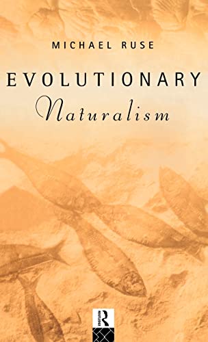 Evolutionary Naturalism: Selected Essays (9780415089975) by Ruse, Michael