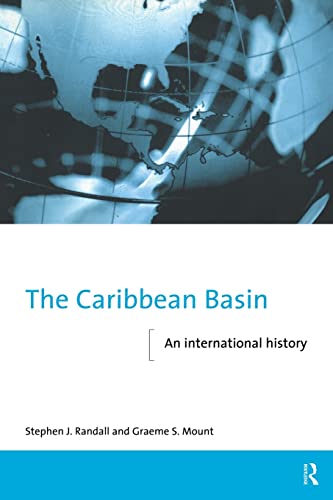 Imagen de archivo de The Caribbean Basin: An International History a la venta por ThriftBooks-Atlanta