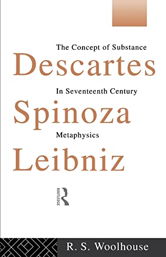 Beispielbild fr Descartes, Spinoza, Leibniz : The Concept of Substance in Seventeenth Century Metaphysics zum Verkauf von Blackwell's