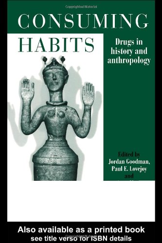 9780415090391: Consuming Habits: Drugs in History and Anthropology