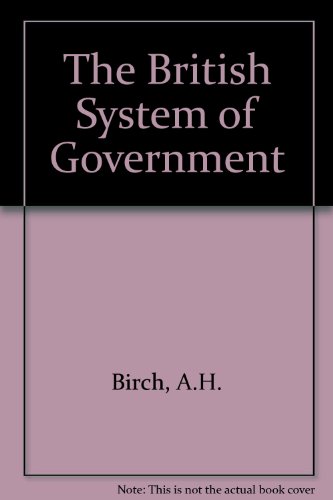 Beispielbild fr The British System of Government zum Verkauf von AwesomeBooks