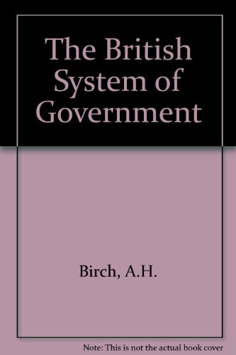 Stock image for The British system of government for sale by Phatpocket Limited