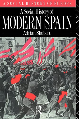 Stock image for A Social History of Modern Spain (Social History of Europe) for sale by SecondSale