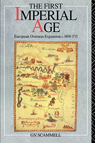 9780415090858: The First Imperial Age: European Overseas Expansion 1500-1715