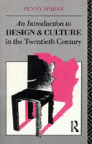 Imagen de archivo de An Introduction to Design and Culture in the Twentieth Century a la venta por WorldofBooks