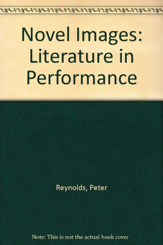9780415091022: Novel Images: Literature in Performance