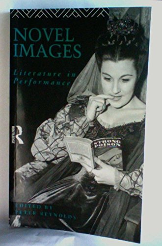 Beispielbild fr Novel Images: Literature in Performance zum Verkauf von WorldofBooks
