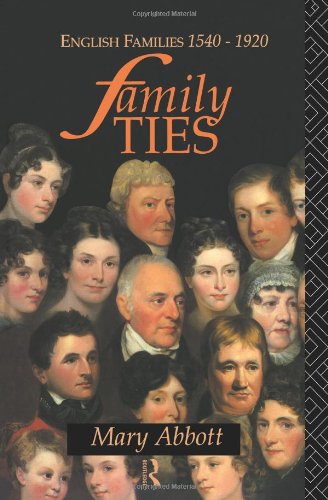 9780415091091: Family Ties: English Families 1540-1920