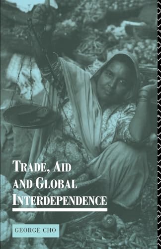 Imagen de archivo de Trade, Aid and Global Interdependence a la venta por Blackwell's