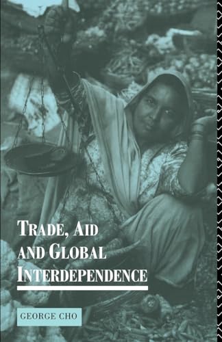 Stock image for Trade, Aid and Global Interdependence for sale by Blackwell's