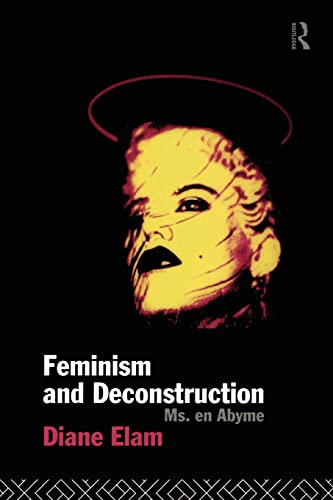 Imagen de archivo de Feminism and Deconstruction a la venta por Blackwell's