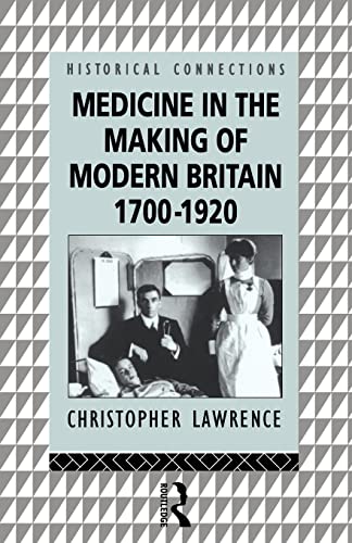Stock image for Medicine in the Making of Modern Britain, 1700-1920 for sale by Blackwell's