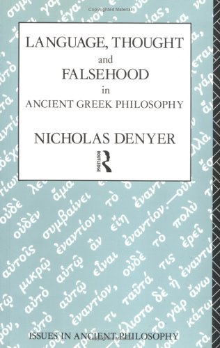 Beispielbild fr LANGUAGE, THOUGHT AND FALSEHOOD IN ANCIENT GREEK PHILOSOPHY. zum Verkauf von Nicola Wagner