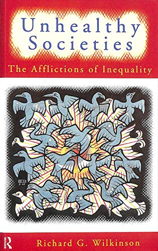 9780415092357: Unhealthy Societies: The Afflictions of Inequality