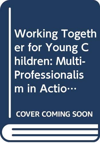 Working Together for Young Children (9780415092470) by David, Tricia