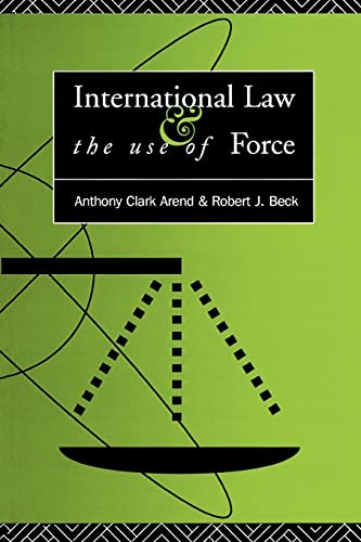 Beispielbild fr International Law and the Use of Force: Beyond the U.N. Charter Paradigm zum Verkauf von Powell's Bookstores Chicago, ABAA