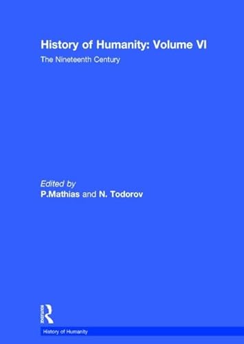 9780415093101: History of Humanity: Volume VI: The Nineteenth Century