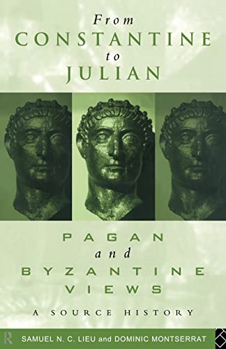 Beispielbild fr From Constantine to Julian: Pagan and Byzantine Views : A Source History zum Verkauf von Blackwell's