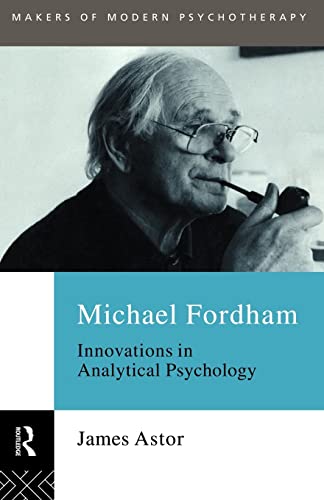 Stock image for Michael Fordham (Makers of Modern Psychotherapy) for sale by Chiron Media