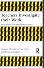 Stock image for Teachers Investigate Their Work : An Introduction to the Methods of Action Research for sale by Better World Books Ltd