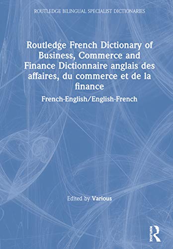 Beispielbild fr Routledge French Dictionary of Business, Commerce and Finance Dictionnaire Anglais des Affaires, du Commerce et de la Finance : French-English/English-French zum Verkauf von Better World Books