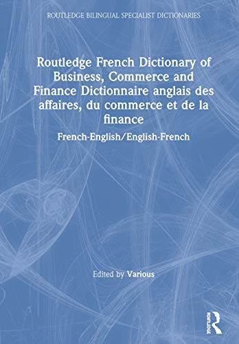 9780415093941: Routledge French Dictionary of Business, Commerce and Finance Dictionnaire anglais des affaires, du commerce et de la finance: ... (Routledge Bilingual Specialist Dictionaries)