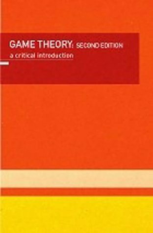 Imagen de archivo de Game Theory: A Critical Introduction a la venta por AwesomeBooks