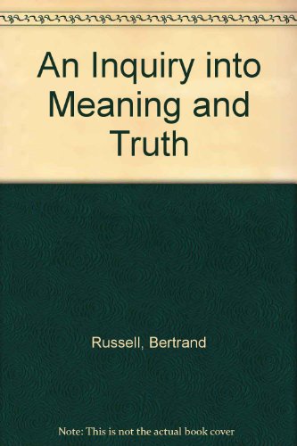 9780415094382: An Inquiry into Meaning and Truth