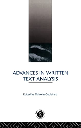 Advances in Written Text Analysis - Coulthard, Malcolm