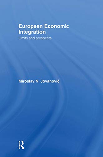 9780415095488: European Economic Integration: Limits and Prospects